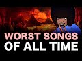 More Worst Songs of All Time