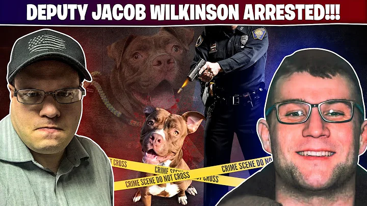 Deputy Jacob Wilkinson Arrested!!!