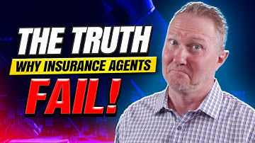Why life insurance agents fail: The shocking truth