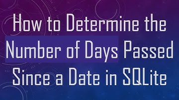 How to Determine the Number of Days Passed Since a Date in SQLite