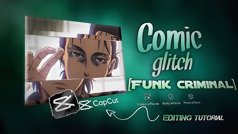 Tranding Comic glitch editing tutorial [Funk Criminal] How to Edit Comic glitch effects in CapCut