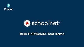 Bulk Edit/Delete Test Items - Schoolnet 22.1
