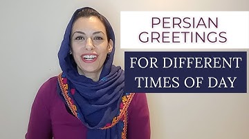 Lesson 9: Persian Greetings for Different Times of the Day