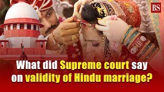 What did Supreme court say on validity of Hindu marriage?