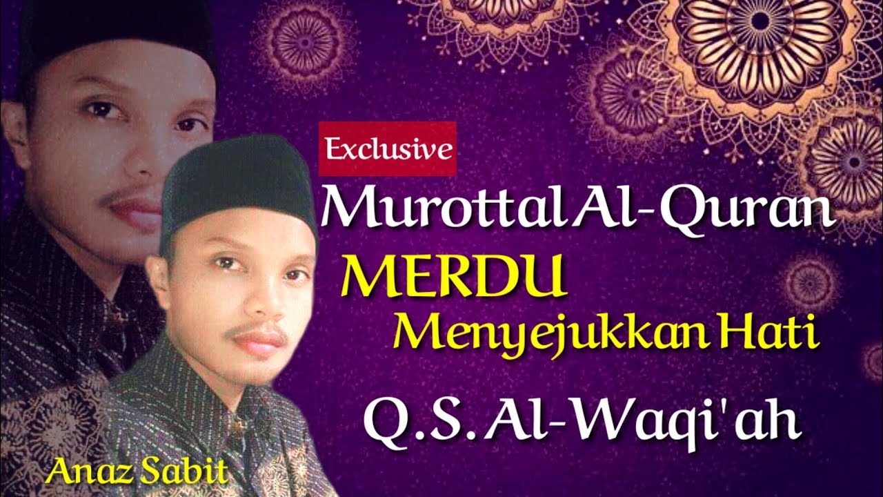 Surat Waqi Ah - SURAT AL WAQI'AH - YouTube : Quran recitation by abdul