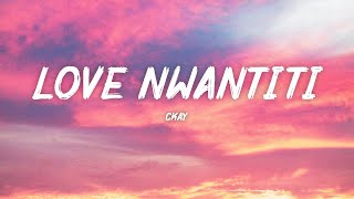 CKay - Love Nwantiti (Lyrics) Resimi