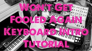 How To Play Won't Get Fooled Again Keyboard/ Organ
