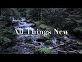 "All Things New" by Elaine Hagenberg