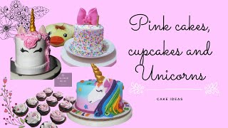 Pink cake, cupcakes and Unicorns (cake ideas)