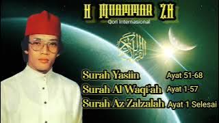 H Muammar ZA Qs Yasin 51-68 Qs Waqiah 1-57 Qs Az Zalzalah (Tentang Hari Pembalasan Part 1)