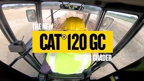 The Cat® 120 GC Motor Grader - Cab