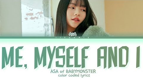 ASA Me, Myself & I (COVER) Lyrics (Color Coded Lyrics)