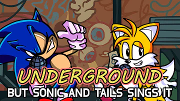 Sonic Underground (Underground but it's a Sonic and Tails cover)