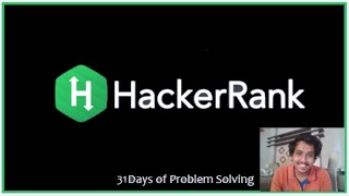 Day 31 | Algorithms | Problem Solving | Hacker Rank