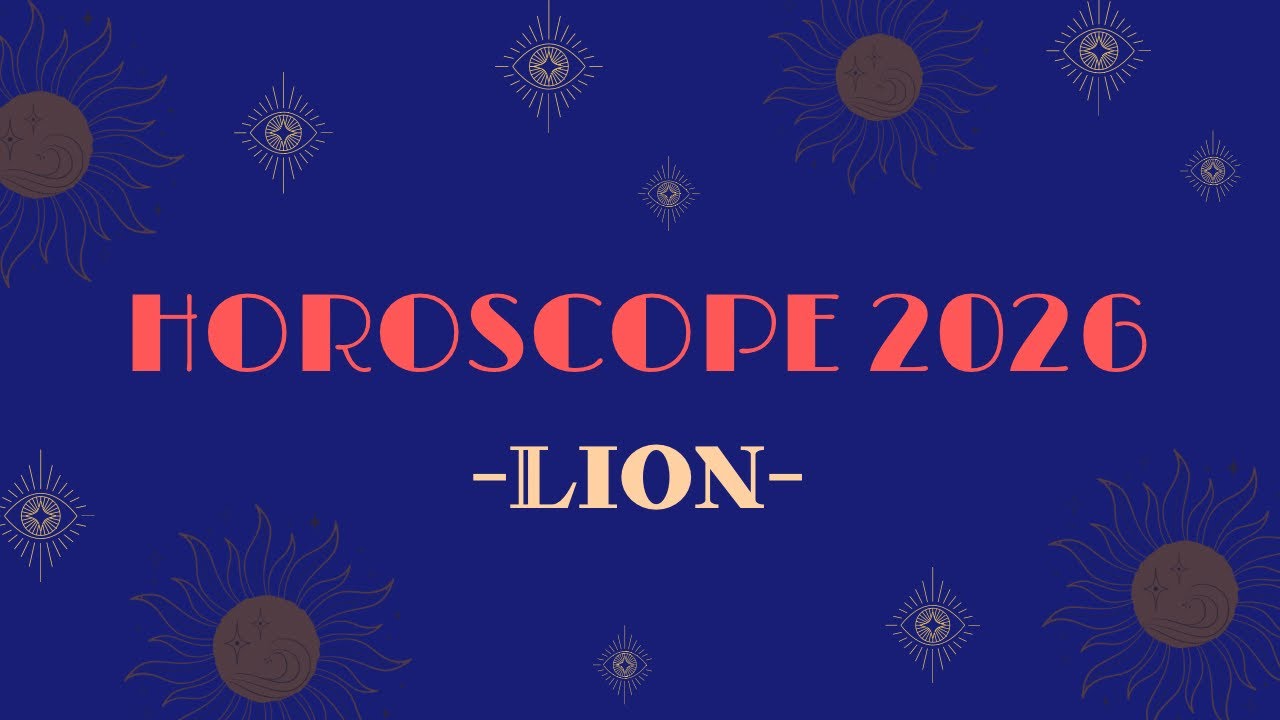 HOROSCOPE LION 2026 (par Décan et par Ascendant)