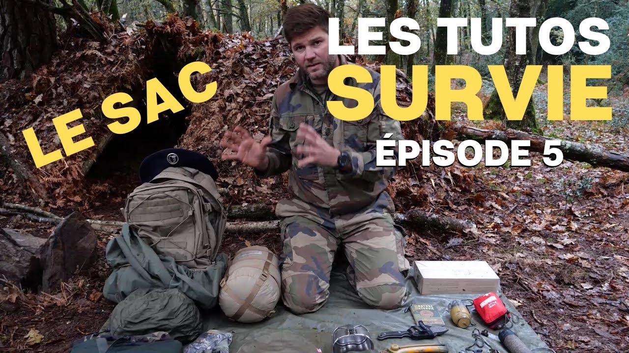 TUTOS] L'adjudant-chef Gatien vous dit tout sur la survie : épisode 5 le  sac 