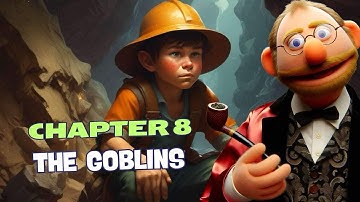The Goblins: Chapter 8 (The Princess and the Goblin)