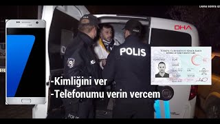 Kimliğini ver, Telefonumu Verin Kimliğimi Vercem - İlginç Polis - Sarhoş Diyaloğu - Telefon Kimlik Resimi