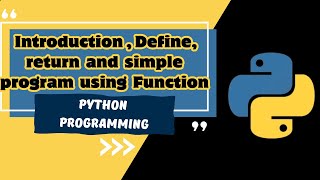 |Mastering Functions in Python Part 1|A Comprehensive Introduction & its Uses| Must Watch Tutorial|