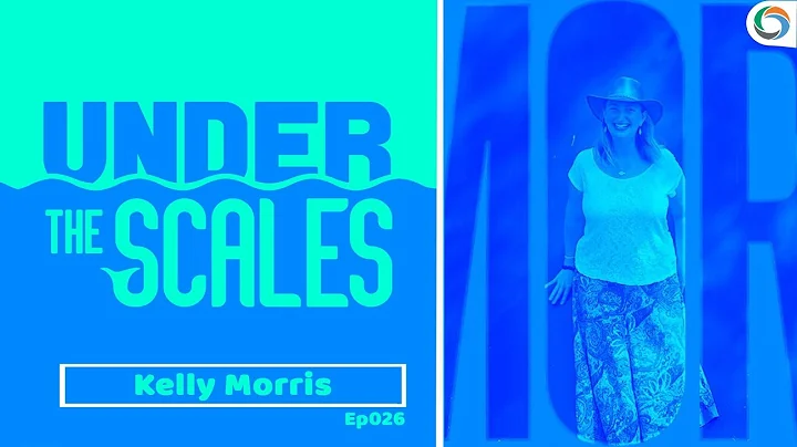 Ep026 Kelly Morris | Under the Scales