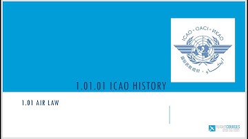1.01 Airlaw. Part 01 - ICAO history