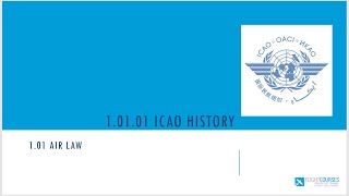 1.01 Airlaw. Part 01 - ICAO history