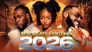Burna Boy Rema Ayra Starr Davido Best Afrobeats U0026 Amapiano 2026  Feel The Rhythm