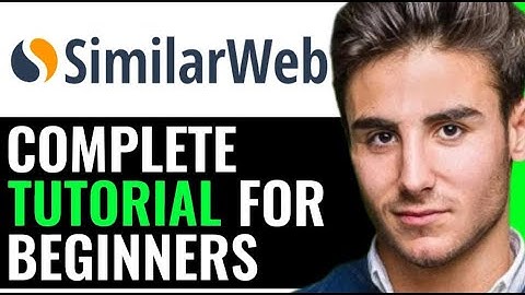 COMPLETE SIMILARWEB TUTORIAL FOR BEGINNERS (FAST & EASY)