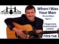 When I Was Your Man - Fingerstyle Guitar Lesson - Bruno Mars - FREE TAB - Drue James