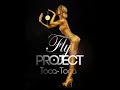 Fly Project - Toca Toca (High-Quality Audio)