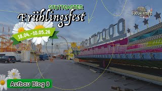 Stuttgart Spring Festival 2026 – Final sprint on the Wasen! – Aufbau Blog 8