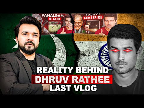Reality Behind @dhruvrathee Video Against Pakistan | PAK vs IND Ceasefire Dhruv Rathee