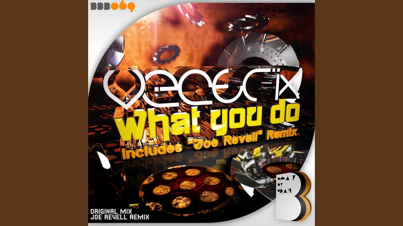 Watch What You Do (Original Mix) on YouTube Watch What You Do (Original Mix) on YouTube