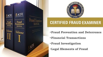 Certified Fraud Examiner - How to Earn Your CFE Credential and Become A Fraud Expert