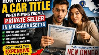 Details How to transfer a car title when buying from a private seller in Massachusetts Update