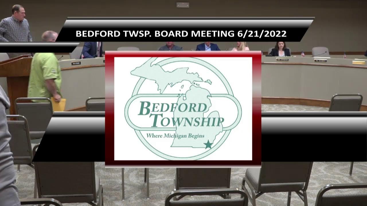 BEDFORD TOWNSHIP BOARD 6212022 YouTube