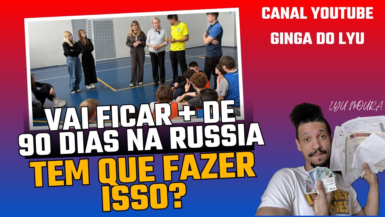 Rússia: Regras Para Estrangeiros Ficarem Mais de 90 dias