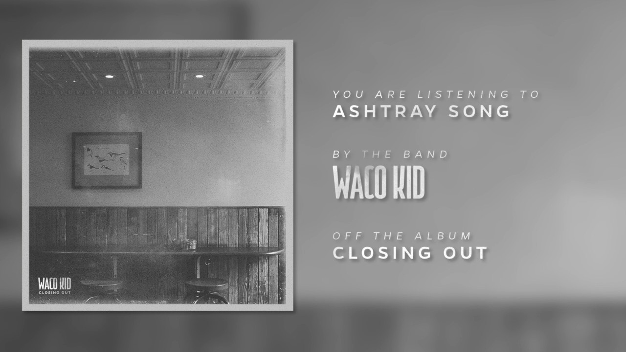 Ashtray Song YouTube