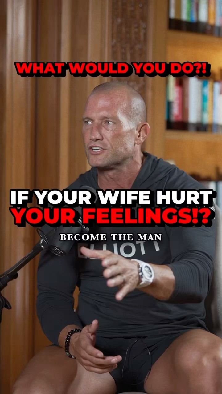WHAT WOULD YOU DO?!  IF YOUR WIFE HURT YOUR FEELINGS!?