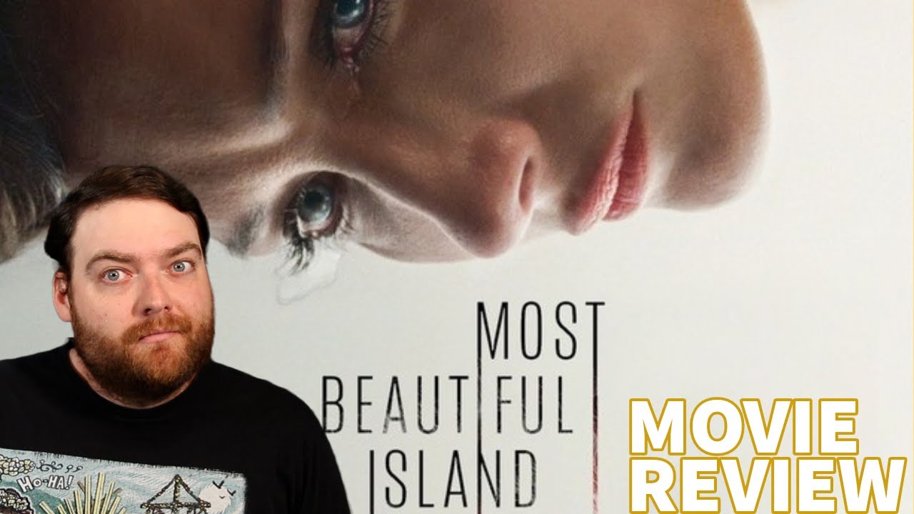 Most Beautiful Island (2017) MOVIE REVIEW