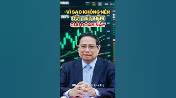 Vì sao không nên gửi tiết kiệm giai đoạn này? Sự thật bạn cần biết!