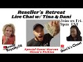 Join us for Reseller&#39;s Retreat Live Chat Sept 3rd Fri.@ 9 pm EST.