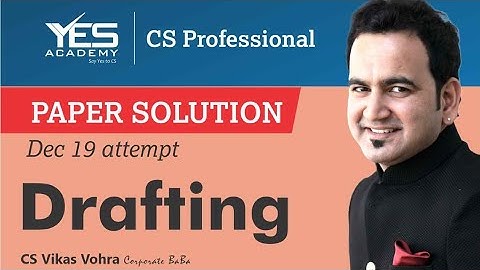 Drafting Exam Paper Solution for Dec 19 | CS Professional Drafting | CS Vikas Vohra