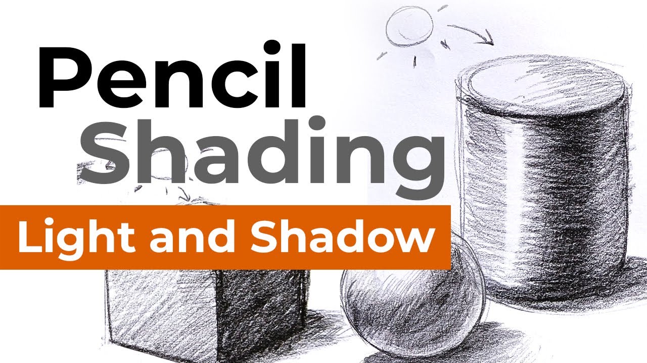 Mastering Light & Shadow | Realistic Pencil Shading Tutorial for ...