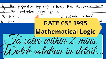 GATE CSE 1995 solution | Mathematical Logic