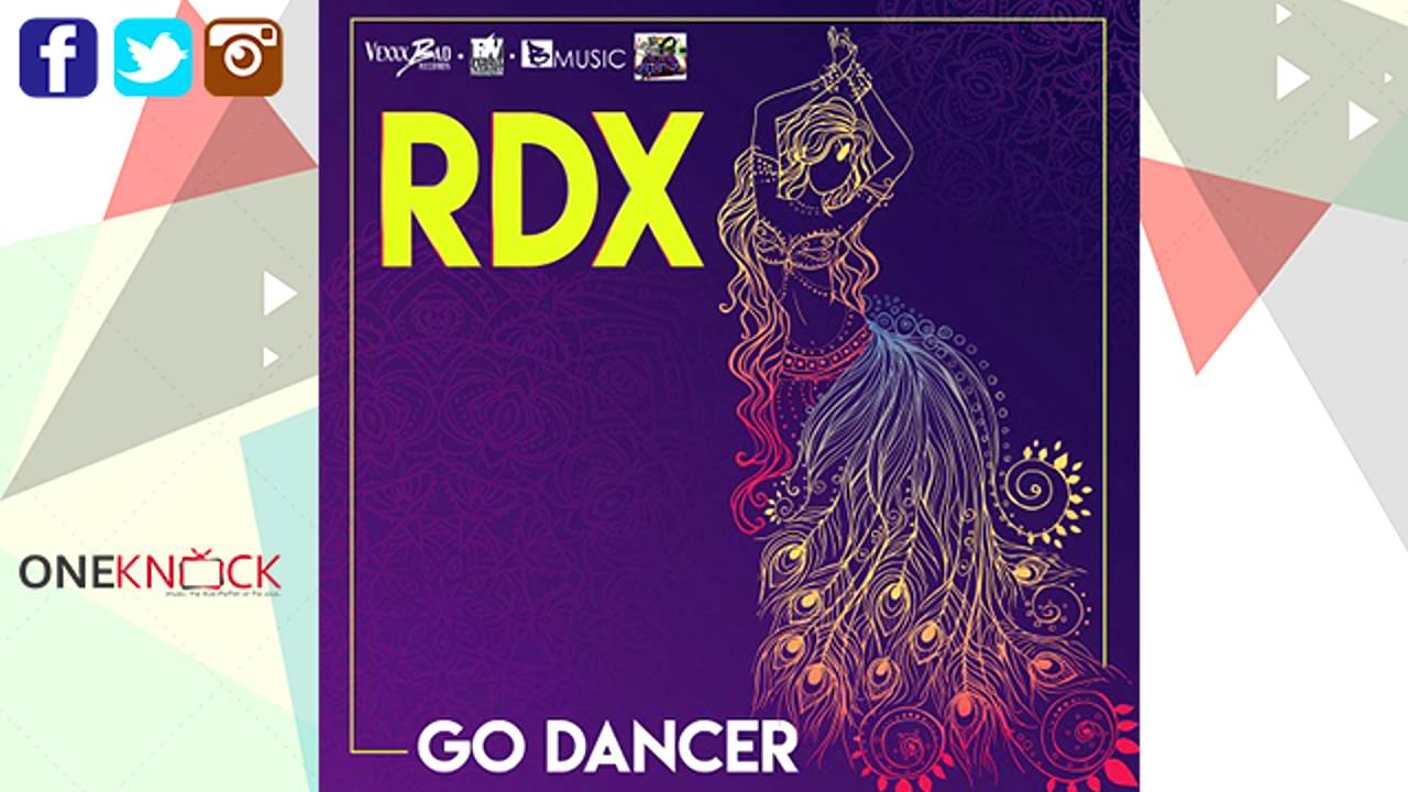 RDX -  Go Dancer | Aug 2016
