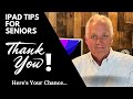 iPad Tips for Seniors Thank You!