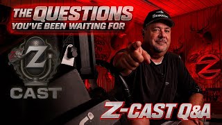 Z CAST #10 Q&A The Questions You've Been Waiting For