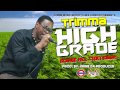 Trimma - High Grade (grange Hill Story Riddim)