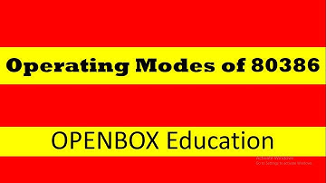 80386 Operating Modes- OPENBOX Education